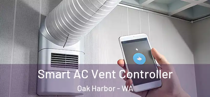  Smart AC Vent Controller Oak Harbor - WA